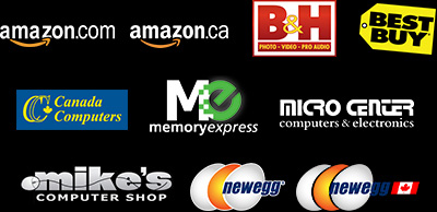 Participating Etail / Retail Partners: Amazon U.S. / Amazon Canada, B&H Photo, Best Buy, Canada Computers, Fry’s, Memory Express, Micro Center, Mike’s Shop Canada, NCIX, Newegg U.S. / Newegg Canada.